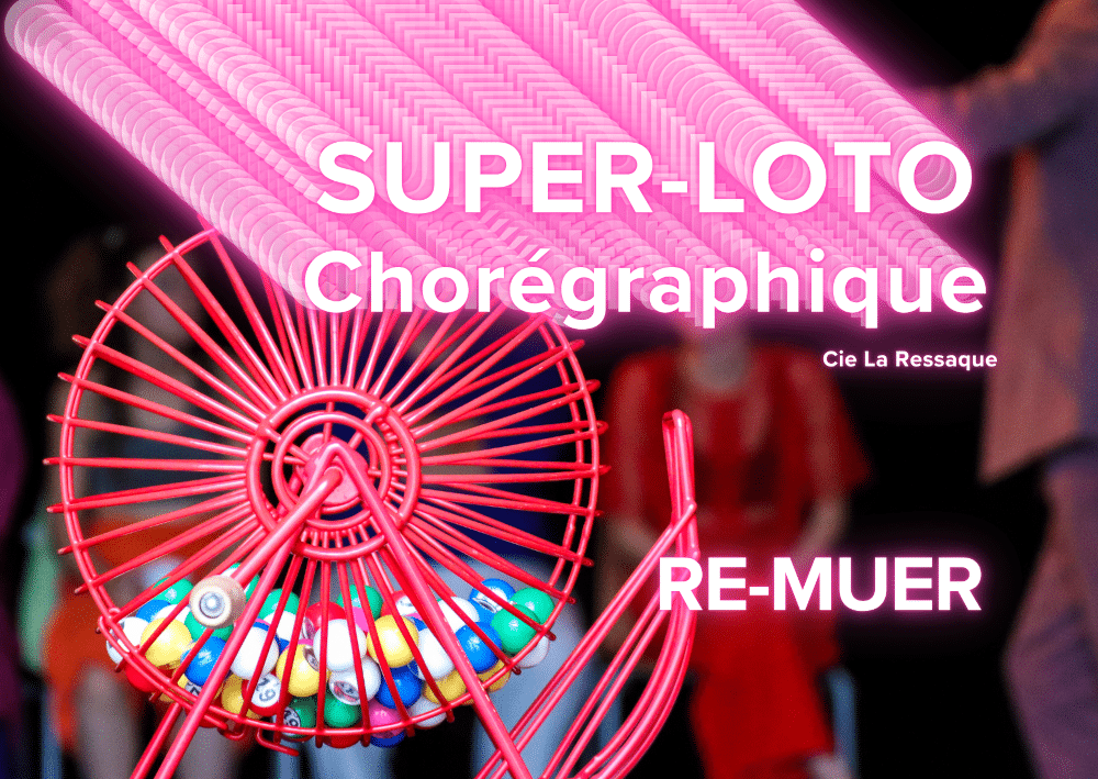 spectacle création danse rouen normandie la ressaque re-muer super loto chorégraphique