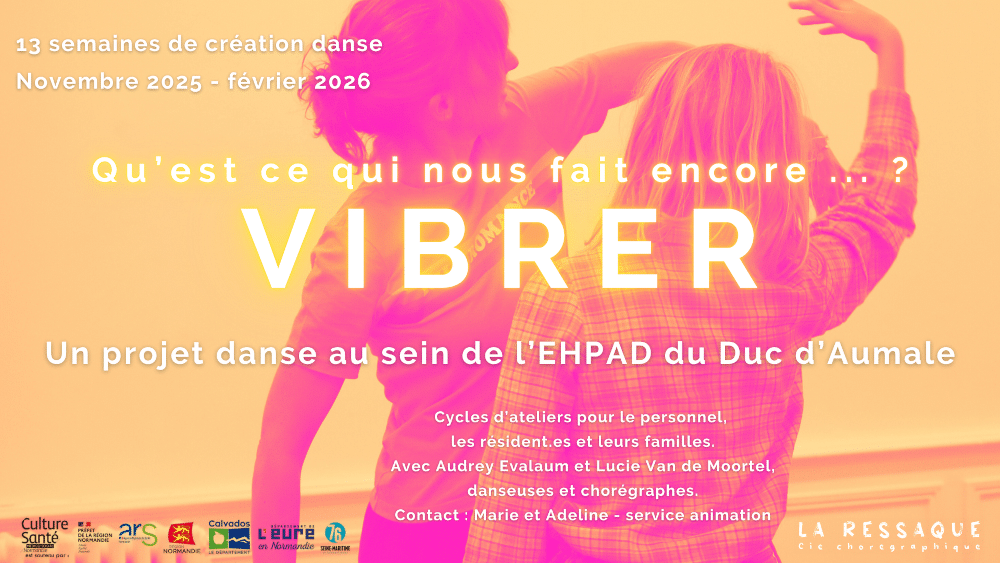 danse normandie projet vibrer ehpad